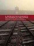 Review Melville House Publishing  / A Jewish Doctor in Auschwitz:: The Testimony of Sima Vaisman