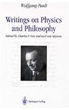 Writings on Physics and Philosophy (038756859X) by Pauli, Wolfgang