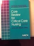 Core review for critical care nursing