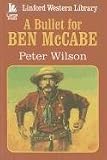 A Bullet For Ben Mccabe (Linford Western Library)