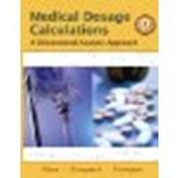 Medical Dosage Calculations: A Dimensional Analysis Approach by Olsen Emeritus RN MS, June L., Giangrasso Ph.D., Anthony, [Prentice Hall, 2011] (Paperback) 10th Edition [Paperback]