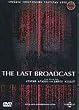 The Last Broadcast (FSK 16)