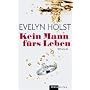 Kein Mann f�rs Leben: Roman