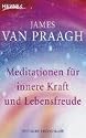 Meditationen f&uuml;r innere Kraft und Lebensfreude