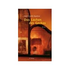 Das Lachen des Geckos: Roman