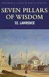 Seven Pillars of Wisdom (Wordsworth Classics of World Literature) (Wordsworth Classics of World Literature)