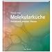 Molekulark�che - Geschmack, Aromen, Flavour