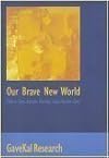 Our Brave New World