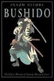 Bushido: Samurai Ethics and the Soul of Japan