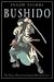 Bushido: The Classic Portrait of Samurai Martial Culture