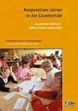 Kooperatives Lernen in der Grundschule - Aktive Kinder lernen mehr