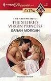 The Sheikh's Virgin Princess (Presents Extra)