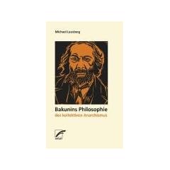 Bakunins Philosophie des kollektiven Anarchismus