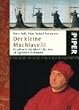 Der kleine Machiavelli: Handbuch der Macht f�r den allt�glichen Gebrauch