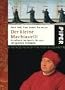 Der kleine Machiavelli: Handbuch der Macht f�r den allt�glichen Gebrauch