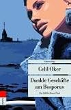 Dunkle Gesch&auml;fte am Bosporus: Ein Fall f&uuml;r Remzi &Uuml;nal - Celil Oker