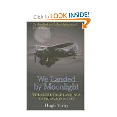 We Landed by Moonlight: Secret RAF Landings in France, 1940-1944