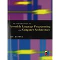 Introduction to Assembly Language Programming and Computer Architecture