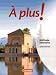 Produkt-Bild: &Agrave; plus! M&eacute;thode intensive: Band 3 (Charni&egrave;res) - Sch&uuml;lerbuch
