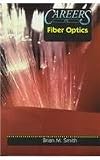Careers in Fiber Optics (Career Resource Library)