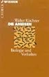 Die Ameisen: Biologie und Verhalten