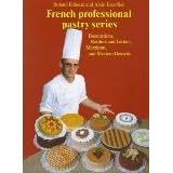 creams confections and finished desserts the professional french pastry series