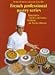 Books : Creams, Confections, and Finished Desserts (The Professional French Pastry Series)
