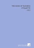 The Book of Business Etiquette: -1922