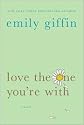 Love The One You're With