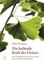 Die heilende Kraft des Geistes: Einfache buddhistische Achtsamkeits�bungen f�r Gesundheit und Wohlbefinden