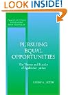 Pursuing Equal Opportunities: The Theory and Practice of Egalitarian Justice (Cambridge Studies in Philosophy and Public Policy)