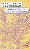 Una Vuelta Por Mi Carcel