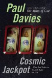 Cosmic Jackpot : Why Our Universe Is Just Right For Life