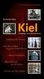 Kiel: Rundgänge durch die Geschichte