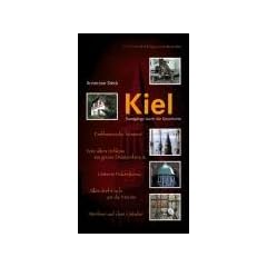 Kiel: Rundg�nge durch die Geschichte