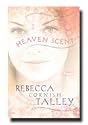 Heaven Scent- LDS Fiction, General- Story of Young Girl Who Becomes a Basketball Star and Among All Her Fame and Glory She Still Doesn't Have the Attention From Her Father She Wants- She Learns About a New Religion From a Boy