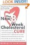 The 8-Week Cholesterol Cure: How to Lower Your Blood Cholesterol by Up to 40 Percent Without Drugs or Deprivation