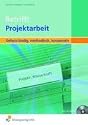 Betrifft Projektarbeit: Selbstständig, methodisch, kooperativ / Arbeitsbuch