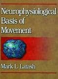 Neurophysiological Basis of Movement