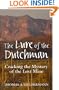 The Lure of the Dutchman: Cracking the Mystery of the Lost Mine