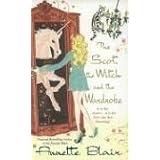 TheScot,theWitchandtheWardrobe(AccidentalWitchTrilogy,Book3)