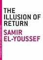 The Illusion of Return (The Contemporary Art of the Novella)