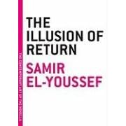 The Illusion of Return (Melville House Classics)