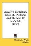 Chaucer's Canterbury Tales; The Prologue And The Man Of Law's Tale (1896)