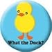 Hilariously Charming Duck Button-Rude Button Yellow Duck 'WTF? Parody button' 'What The Duck?' Image