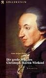 Die gro�e Wut des Christoph Martin Wieland