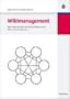Wikimanagement: Was Unternehmen von Social Software und Web 2.0 lernen k�nnen