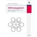 Wikimanagement: Was Unternehmen von Social Software und Web 2.0 lernen k�nnen