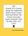 Book The Growth Of A Crystal: Being The Eighteenth Robert Boyle Lecture Delivered Before The Oxford University Junior Scientific Club, On May 20th, 1911 (1