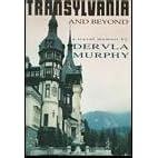 Transylvania and Beyond: A Travel Memoir